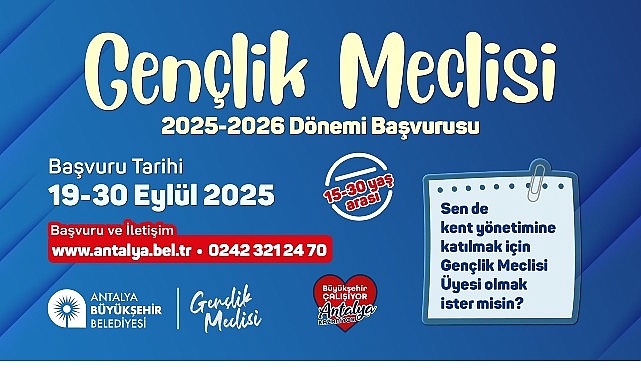 Antalya Gençlik Meclisi için Yeni Dönem Başvuruları Başladı: Online Başvuru 30 Eylül’e Kadar