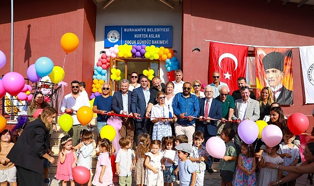 Burhaniye Belediyesi Nurten Aslan Çocuk Gündüz Bakımevi Açılışı ve Sosyal Belediyecilik Vurgusu