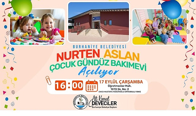 Burhaniye’de Nurten Aslan Çocuk Gündüz Bakımevi Açılışı: 120 Çocuğa Yeni Eğitim Yuvası