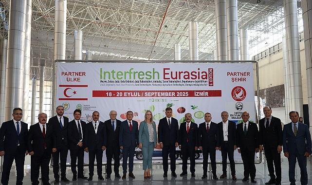 Interfresh Eurasia Fuarı İzmir’de Doyasıya Sürdürülebilir Tarım ve İhracat Vurgusu