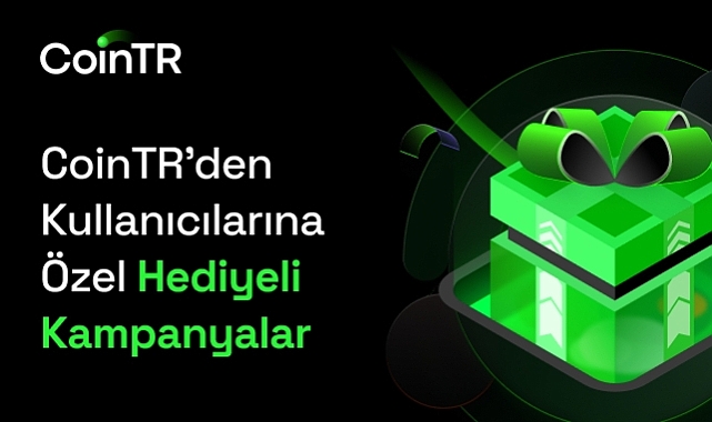 CoinTR Kullanıcılarına Özel Hoş Geldin ve Hediye Kutusu Kampanyaları: Anlık Kazanç Fırsatları