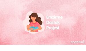 Emzirme Destek Projesi: 100.000 Annede Ücretsiz Danışmanlık ve Uluslararası Başarılar