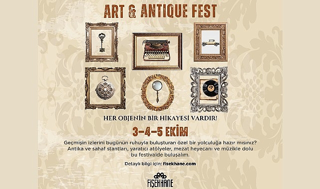 Fişekhane’de Geçmişten Gelen Zarafet: Art & Antiques Fest Başlıyor