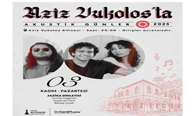 Aziz Vukolos’ta Akustik Günler: Kasım-Aralık Konser Programı