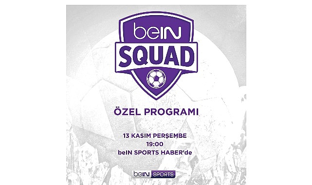beIN SQUAD ile Amatör Ruh, Profesyonel Destek: 50 Kulübün Hikayesi ve Özel Röportajlar