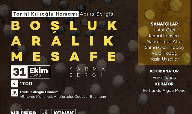 Boşluk — Aralık — Mesafe: Kıllıoğlu Hamamı’nda Çağdaş Sanatın Yeniden Doğuşu