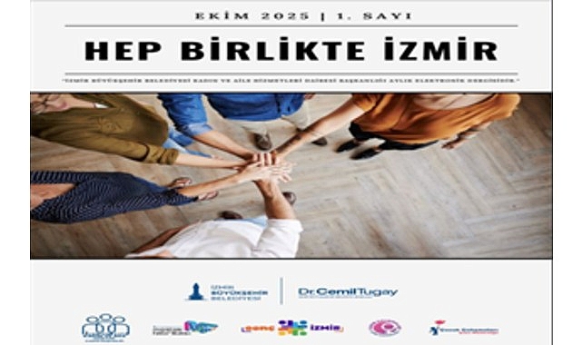 Hep Birlikte İzmir: Kadın, Aile ve Gençlik Hizmetlerinde Aylık Bültenle Erişilebilirlik Artırılıyor