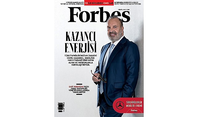 Kazancı Holding, Forbe’s Türkiye’de Enerji Sektöründe Küresel Büyümeyi Anlatıyor
