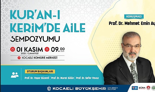Kur’an-ı Kerim Işığında Aile: Sempozyum ve Üniversiteler Arası İş Birliği