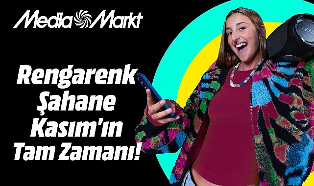 MediaMarkt Türkiye’de Şahane Kasım: Teknoloji Ürünlerinde Kaçırılmayacak İndirimler
