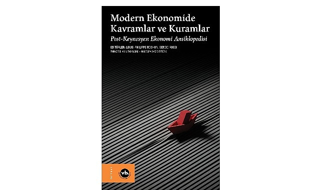 Modern Ekonomide Kavramlar ve Kuramlar: Post-Keynesyen Perspektiflerle Zenginleşen Bir Başvuru Kaynağı