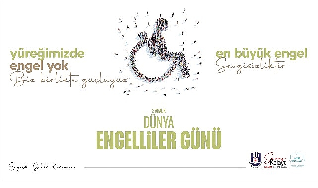 Karaman’da Engelliler İçin Dayanışma ve Hizmet Vurgusu: Savaş Kalaycı’dan Havalı Mesaj