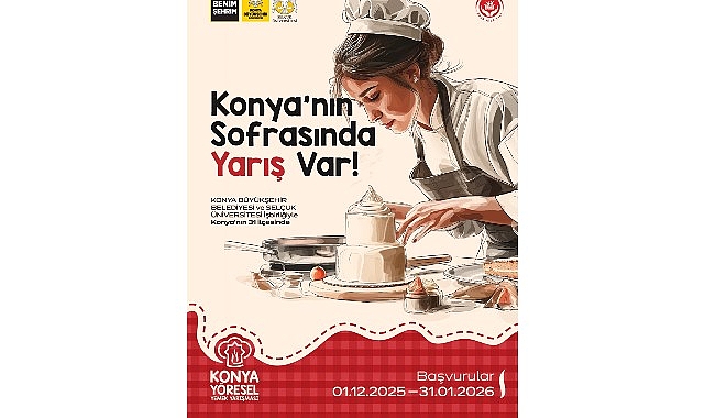 Konya Yöresel Yemek Yarışması Başvuru Süreci ve İzlenecek Aşamalar