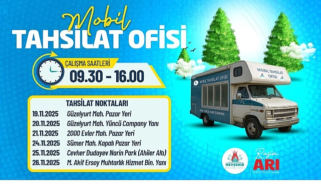 Nevşehir Belediyesi Mobil Tahsilat Ofisi: Güncel Hizmet Noktaları ve Çalışma Saatleri
