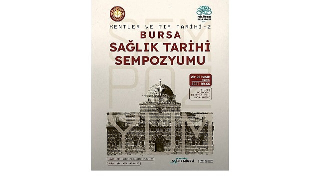 Nilüfer Belediyesi ve Türk Tıp Tarihi Kurumuyle Bursa Sağlık Tarihi Sempozyumu Tasarımı
