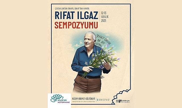 Rıfat İl gaz’in İzinde: Çocukluktan Sınıfa Sempozyumu ve 2025 Yılı Etkinlikleri