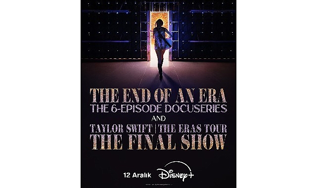 Taylor Swift: Eras Tour’un Final Gösterisi Disney+’ta İzleyiciyle Buluşuyor