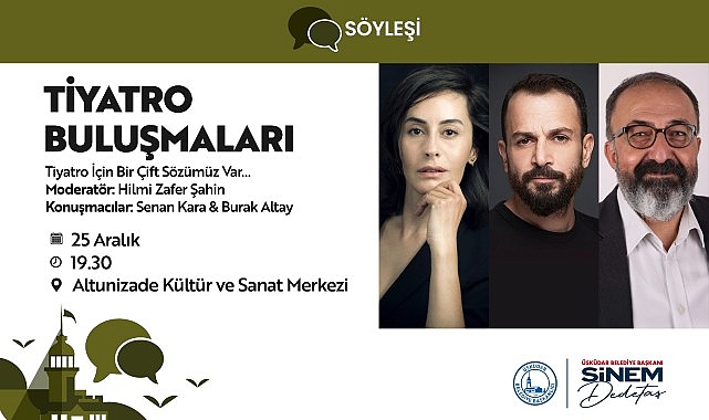 Tiyatro Buluşmaları’nda Senan Kara ve Burak Altay ile Sanat Yolculukları