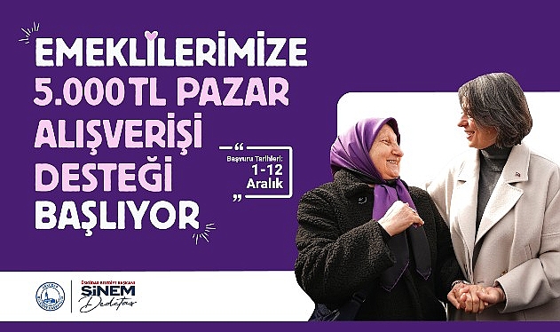 Üsküdar’da Emeklilere 5 Bin Liralık Pazar Alışveriş Desteği Devam Ediyor