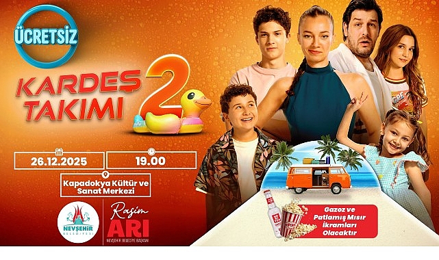 Kardeş Takımı 2 – Nevşehir’de Ücretsiz Sinema Gecesi: Kapadokya Kültür ve Sanat Merkezi’nde Buluşma