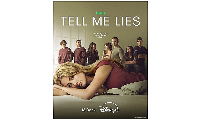 Tell Me Lies: Yeni Sezon Disney+’ta Başlıyor – Oyuncu Kadrosu ve Yayın Takvimi