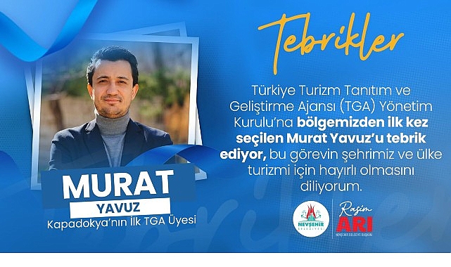 Türkiye Turizmde TGA Seçimleri: Kapadokya’dan Yönetim Kurulu’na İlk İmza