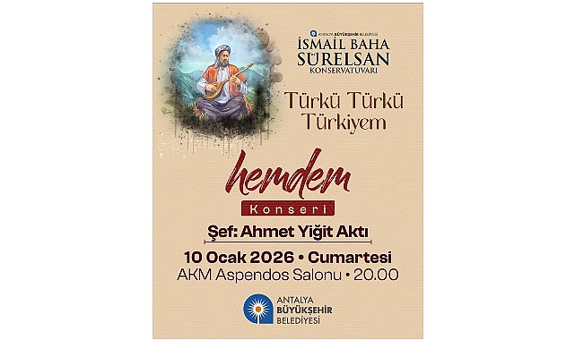 Türkü Türkü Türkiyem Hemdem Konseri: Halk Müziğinin Ortak Hafızası Atatürk Kültür Merkezi’nde