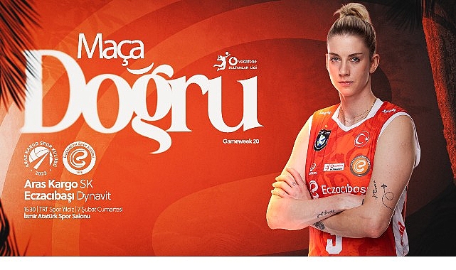 Aras Kargo – Eczacıbaşı Dynavit: Vodafone Sultanlar Ligi 20. Hafta Maçı İzmir’de TRT Spordan Yani Nezaketle Yayınlanacak