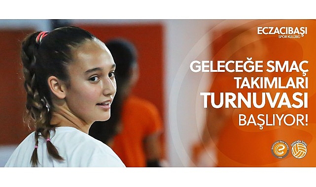 Eczacıbaşı Geleceğe Smaç Gelişim Takımları Turnuvası Antalya’da Başlıyor