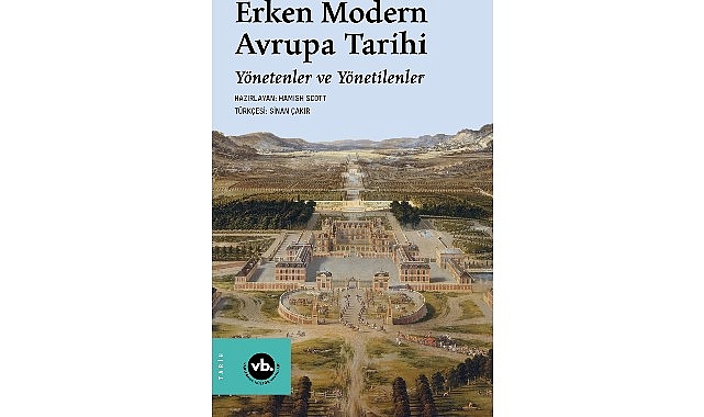 Erken Modern Avrupa’nın İktidar Ağları: Yönetenler ve Yönetilenler Üzerine Bir Panorama