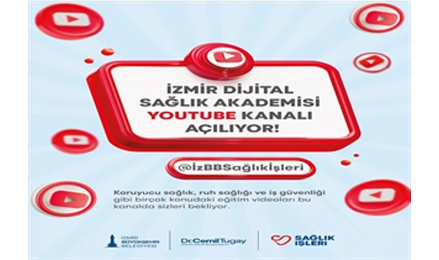 İzmir’in Dijital Sağlık Akademisiyle Topluma Sağlık Bilinci ve Güvenlik Kültürü