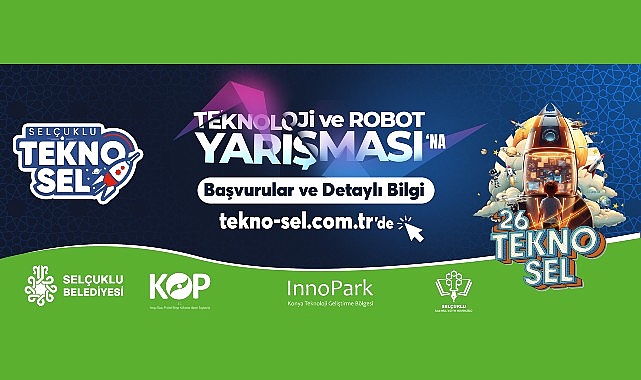 Selçuklu TEKNOSEL 3. Teknoloji ve Robot Yarışması: Ön Başvuru Dönemi Başladı