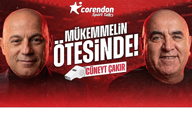 Cüneyt Çakır’la Modern Hakemliğin Liderlik ve Tutarlılık Dersleri