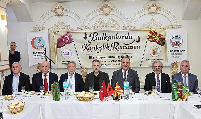 Balkanlar’da İftar Sofraları: Bayrampaşa’dan Kırçova ve Gostivar’a Uzanan Dostluk Köprüleri