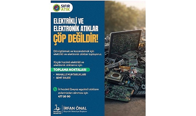 Bayraklı’da Elektrikli ve Elektronik Atık Toplama Uygulaması ile Çevreye Dost Geri Dönüşüm