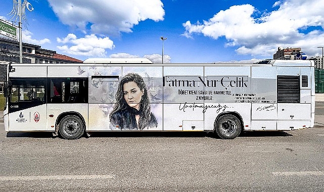 Fatma Nur Çelik Öğretmen İçin Tasarlanan Özel İETT Otobüsü ve Adı Tarihe Değiştirilen Durağı