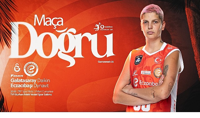 Galatasaray Daikin vs Eczacıbaşı Dynavit: 25. Hafta Derbisi 7 Mart’ta TRT Spor Yıldız’da