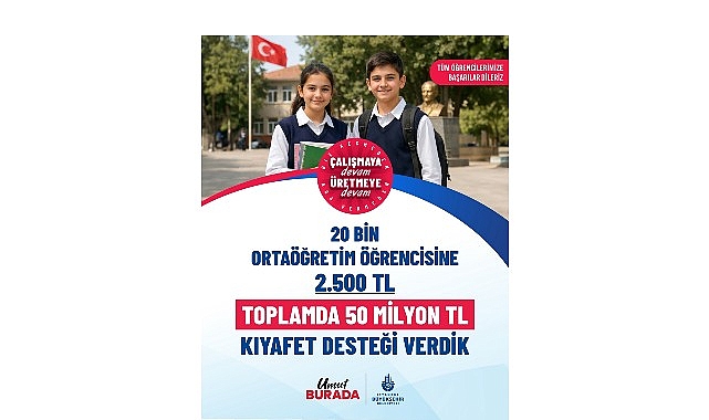 İBB 2025-2026 Döneminde İhtiyaç Sahibi Öğrencilere 50 MTLik Nakdi Kıyafet Desteğiyle Erişimi Güçlendirme