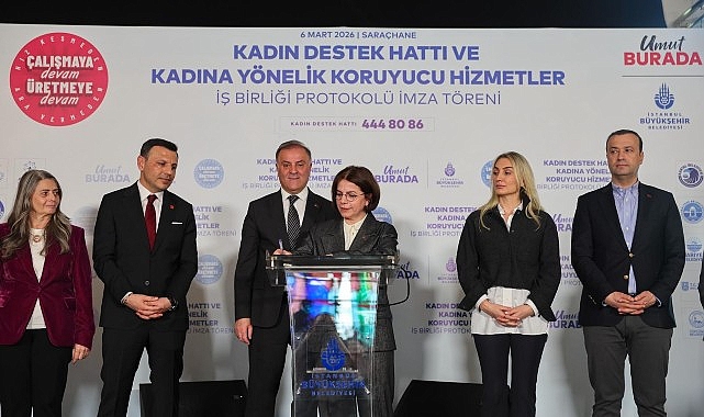 Kadın Destek Hattı ve Koruyucu Hizmetler İçin İBB ile 17 İlçe Belediyesinden İş Birliği Protokolü İmzalandı