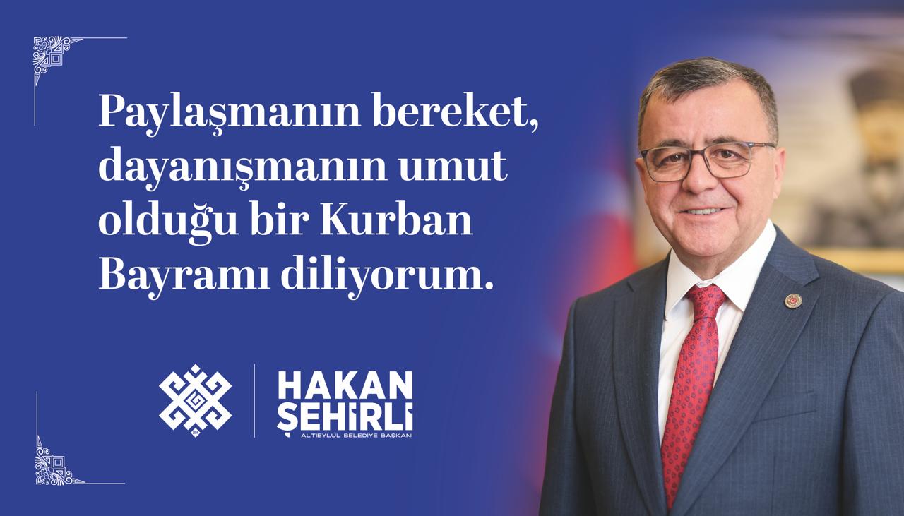 Atıeylül Belediye Başkanı Hakan Şehirli’den Kurban Bayramı Mesajı