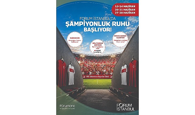 Forum İstanbul’da Dünya Kupası Heyecanını Ziyaretçilerle Buluşturan Özel Etkinlik Serisi—Haziran Ayı Programı