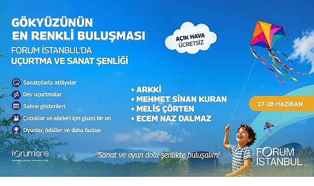 Uçurtma ve Sanat Şenliği: Forum İstanbul’da Ücretsiz Yaz Başlangıcı