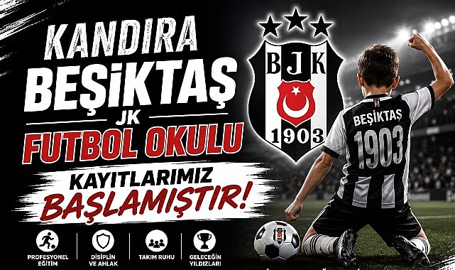 Kandıra Beşiktaş JK Futbol Okulu: Yeni Dönem Kayıtları Başladı ve Profesyonel Desteklerle Gelişim Vurgulanıyor