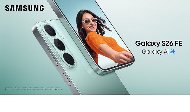 Galaxy S26 FE: One UI 9 ile Yeni Nesil Galaxy Deneyimi
