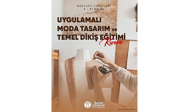 Didim’de Kadınlar İçin Uygulamalı Moda Tasarım ve Temel Dikiş Kursu Yeni Dönem Başvuruları